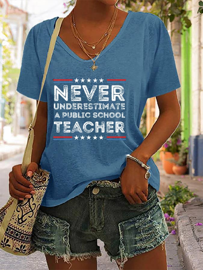 Women's Never-Underestimate-A-Public-School-Teacher Print V-Neck T-Shirt