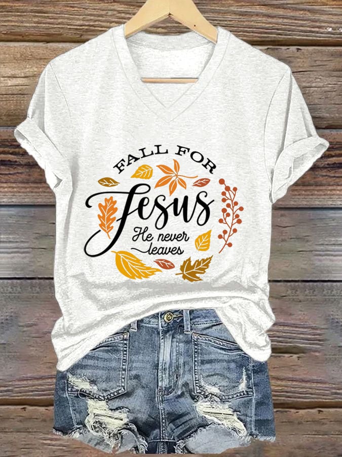 Women's Fall For Jesus He Never Leaves Print T-Shirt