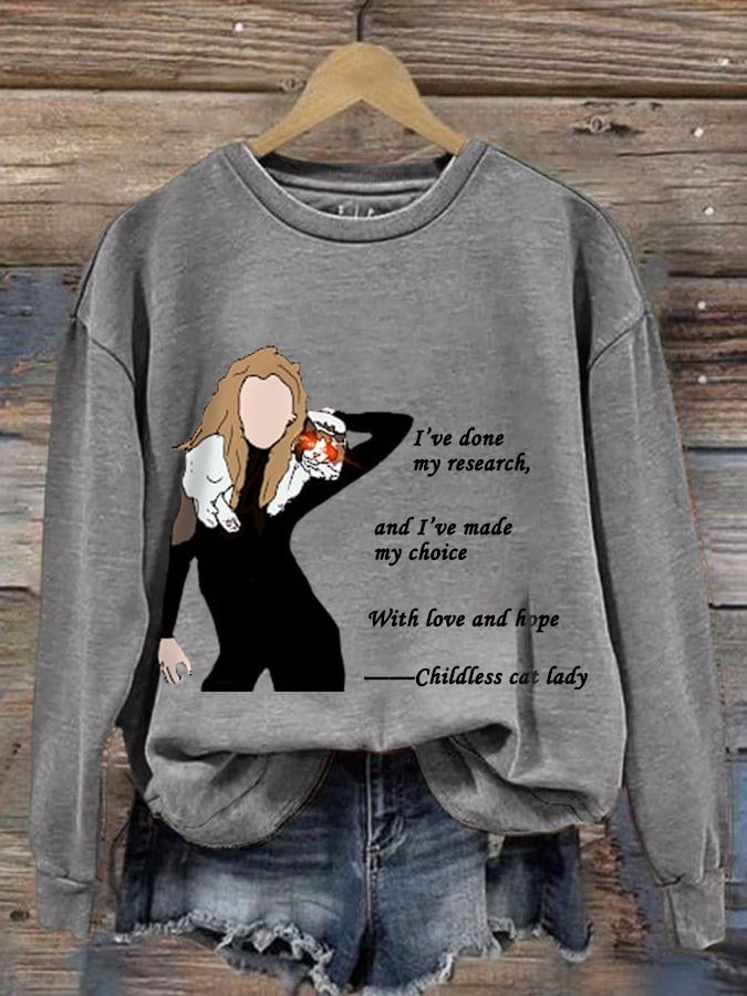 Women's I’ve Done My Research, And I’ve Made My Choice Swifties Childless Cat Ladies 2024  Sweatshirt