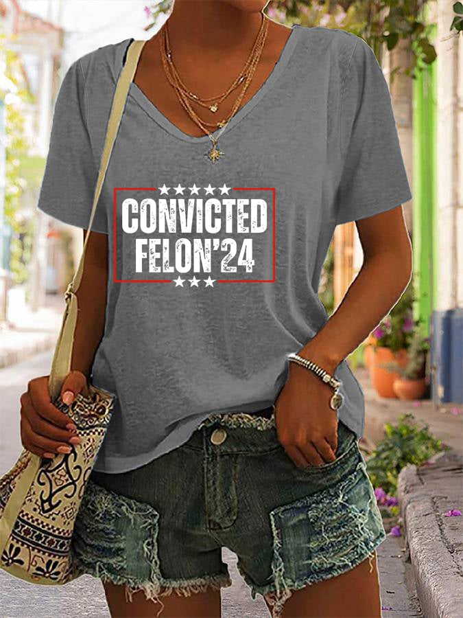 Women's Convicted Felon Printed V Neck T-Shirt
