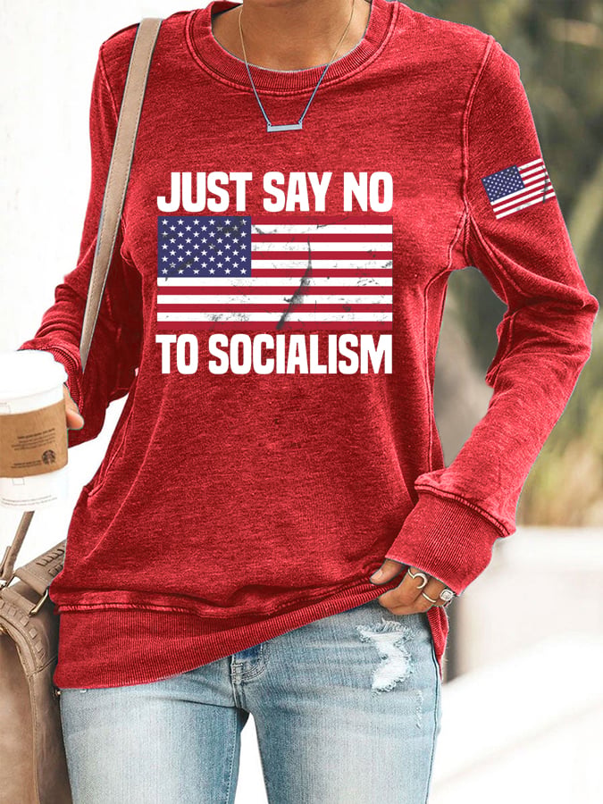 Women's Just Say No To Socialism Print Crew Neck Sweatshirt