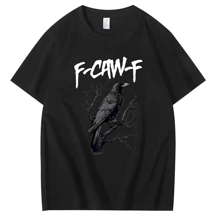 F-Caw-F Crow T-Shirt