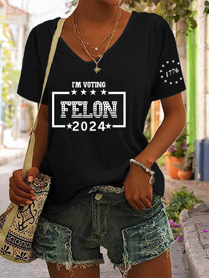 Women's I'm Voting For The Felon Printed V-Neck T-Shirt