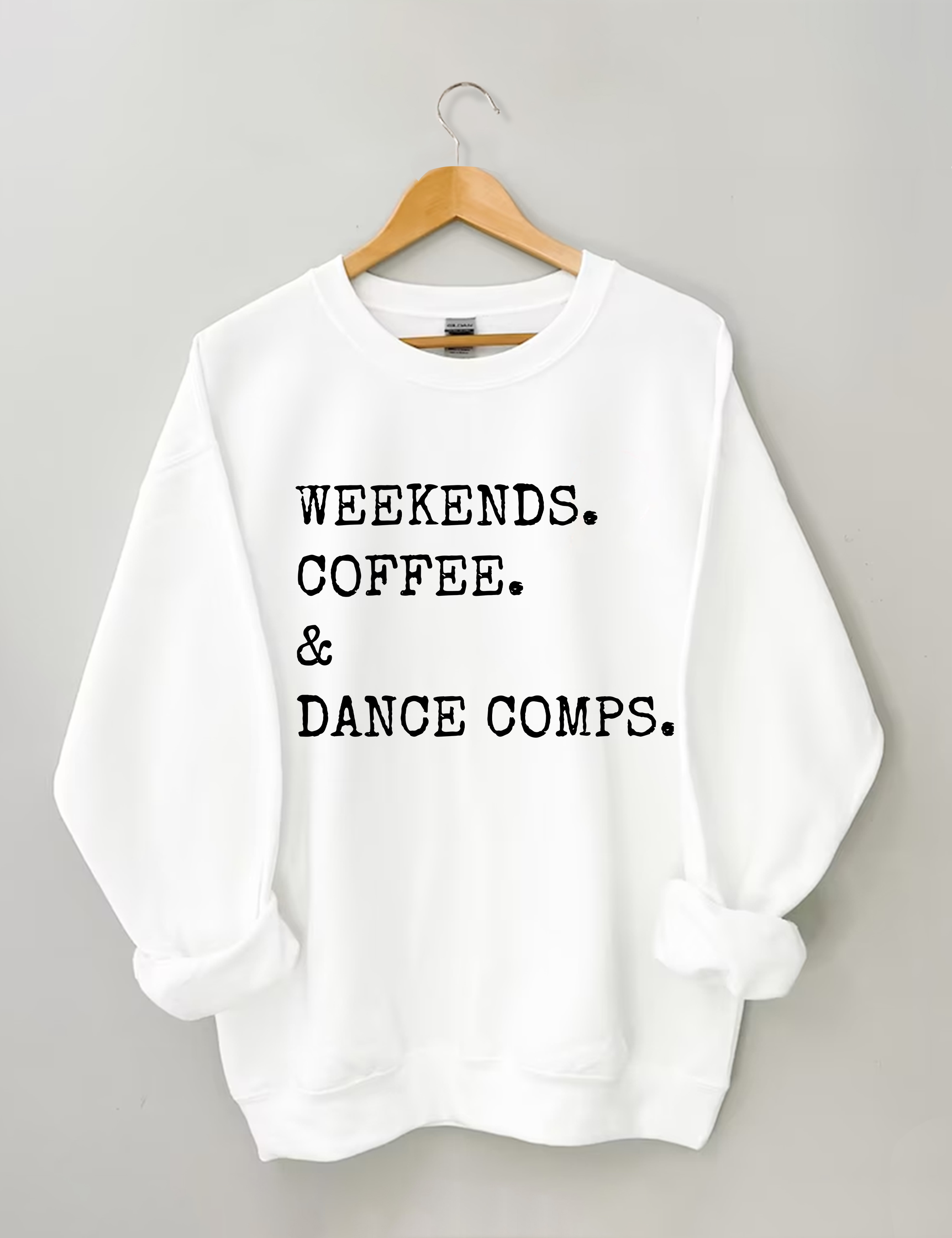 Weekends Coffee And Dance Comps Sweatshirt