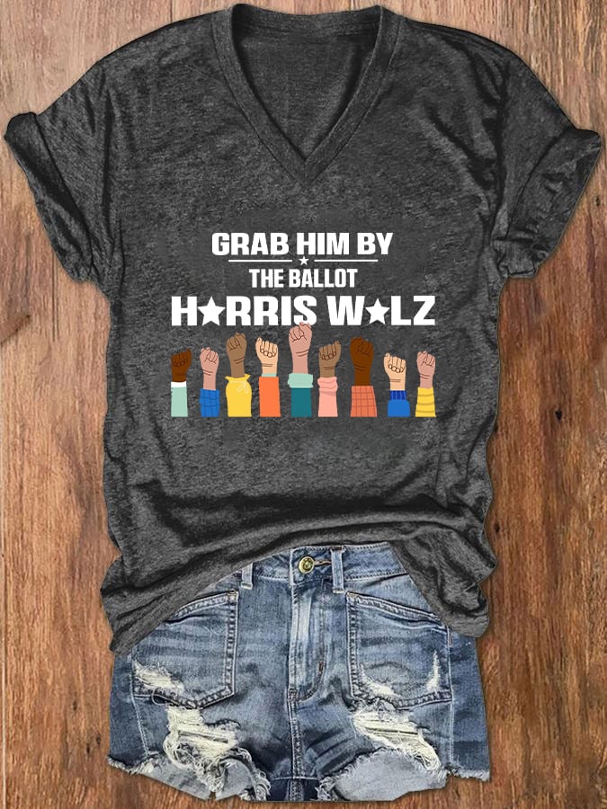 Women's Grab Him By The Ballot Printed Casual V-Neck T-Shirt