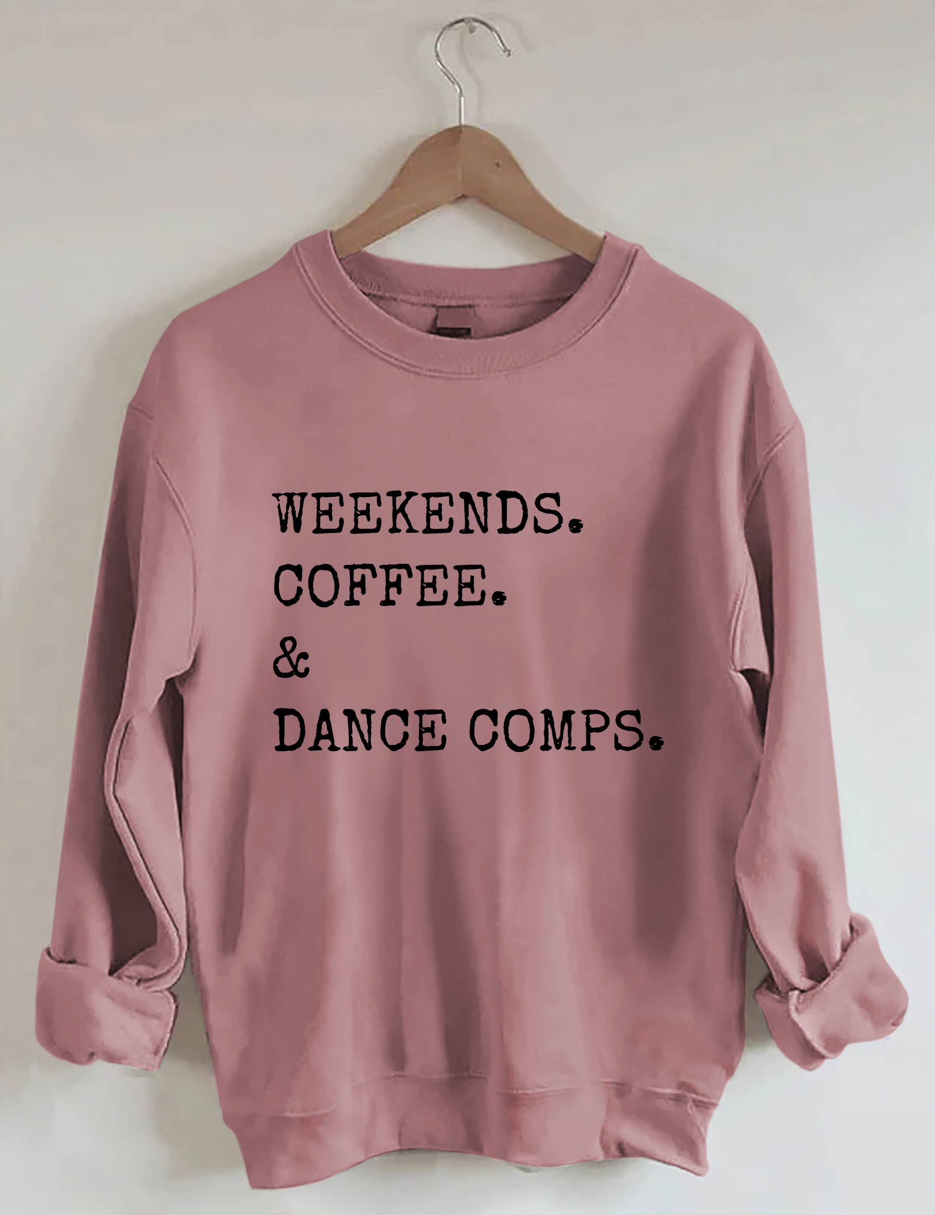 Weekends Coffee And Dance Comps Sweatshirt