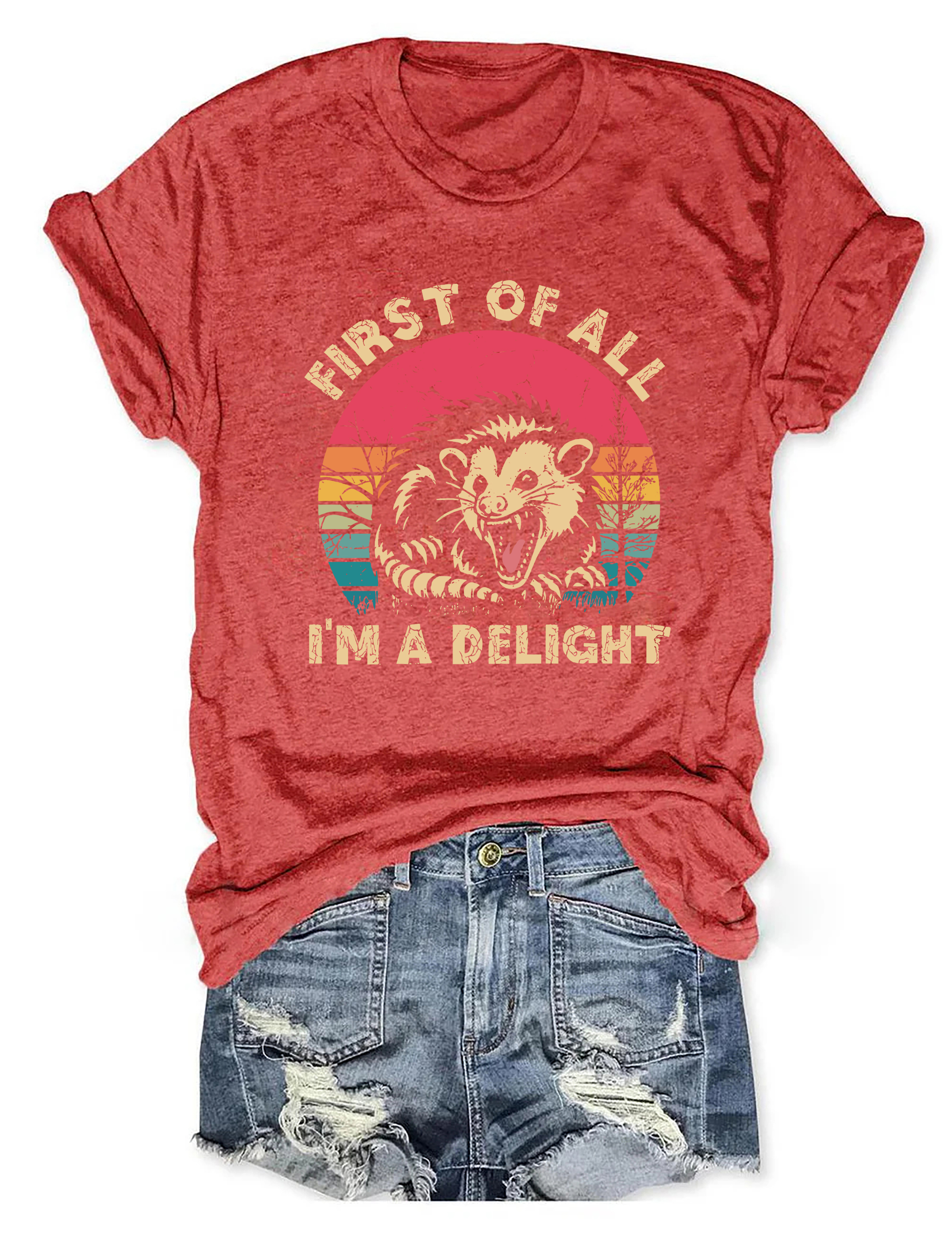 First Of All I'm A Delight T-Shirt