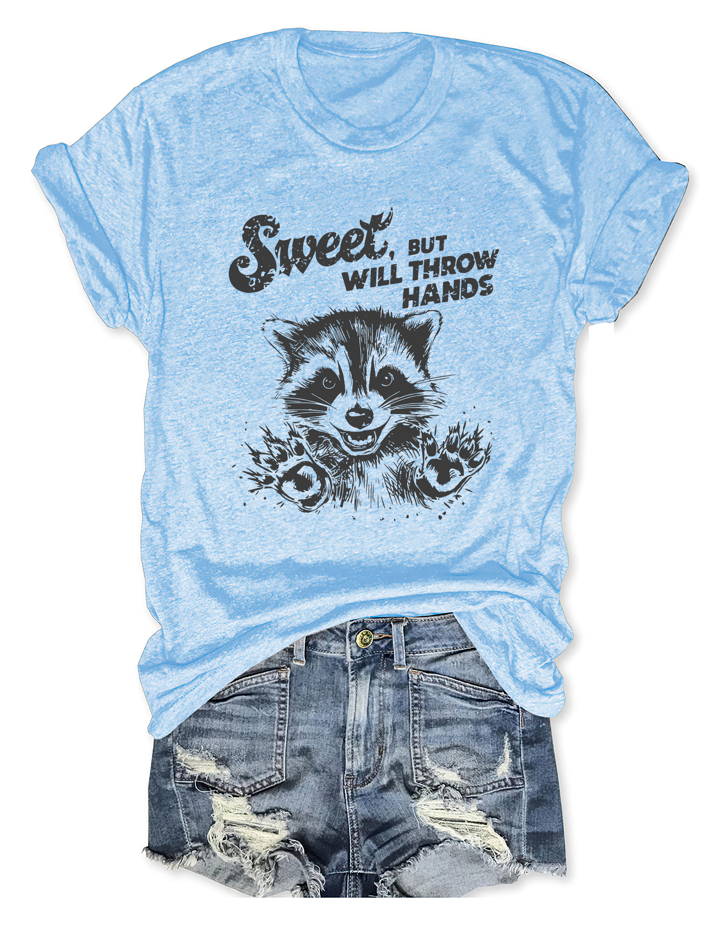 Sweet But Will Throw Hands T-Shirt