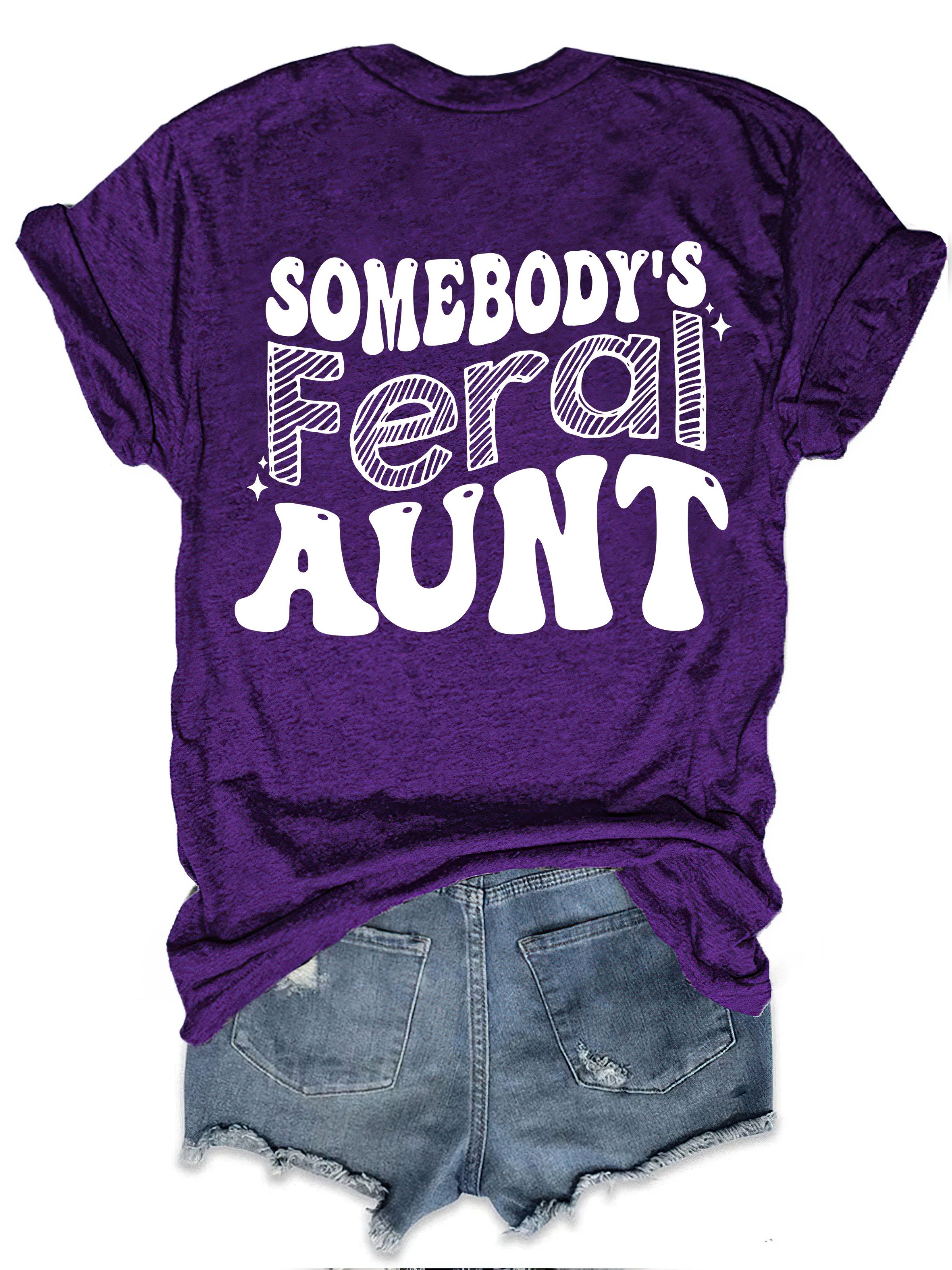 Somebody’s Feral Aunt T-shirt