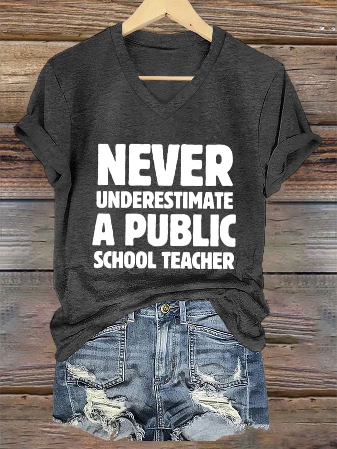Women's Never Underestimate A Public School Teacher Print T-Shirt