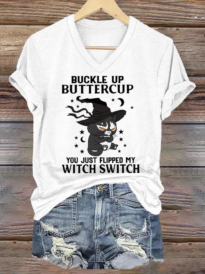Women's Funny Halloween Black Cat Buckle Up Buttercup You Just Flipped My Witch Switch V-Neck Tee