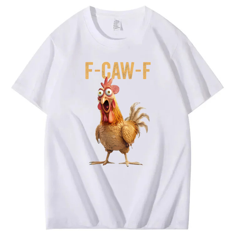 F-Caw-F Chicken T-Shirt