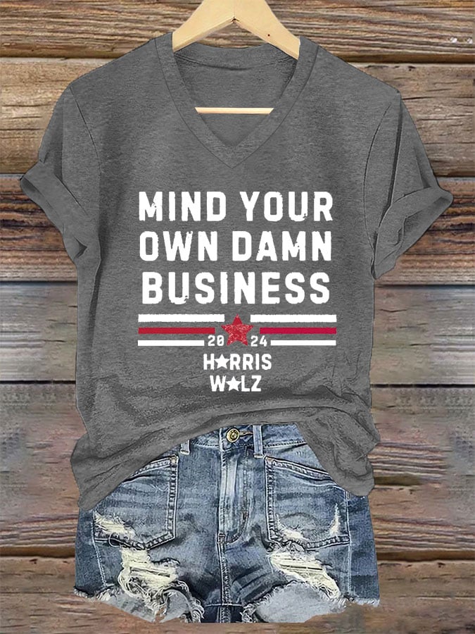 Women's Mind Your Own Damn Business Print V-Neck T-Shirt