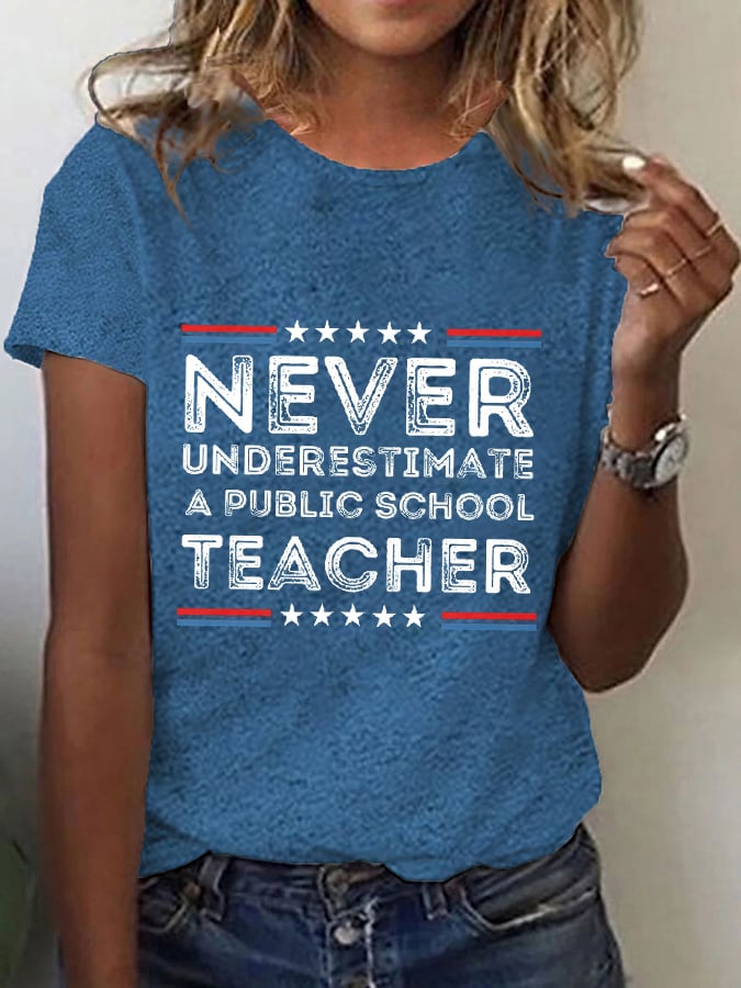 Women's Never-Underestimate-A-Public-School-Teacher Print T-Shirt