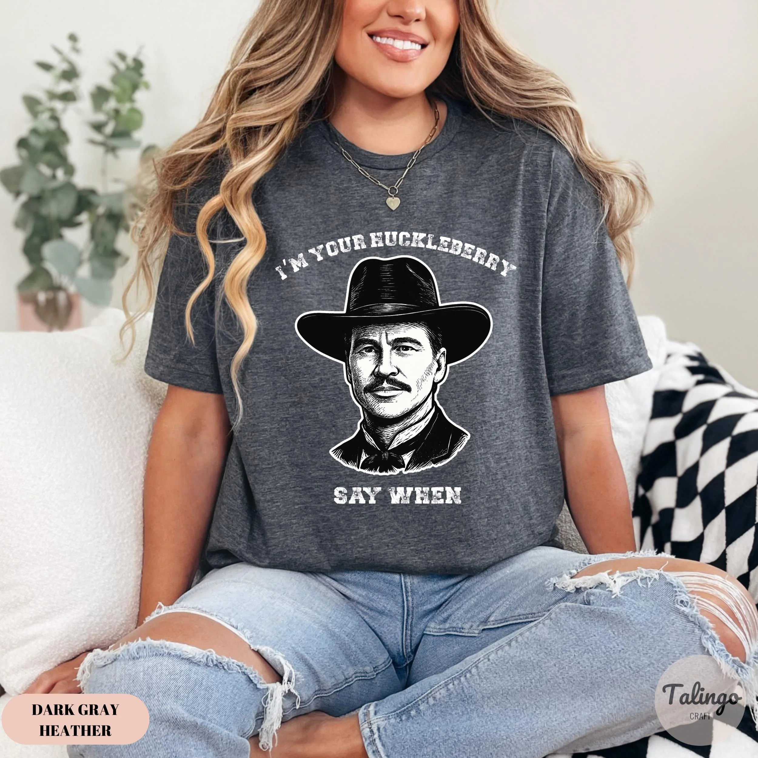 I'm Your Huckleberry Say When RIP Val Kilmer T-Shirt