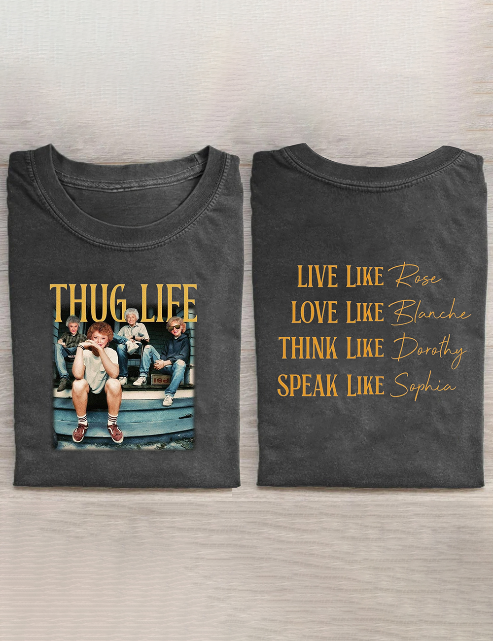 Thug Life Golden Girls The Golden Girls Lover T-Shirt