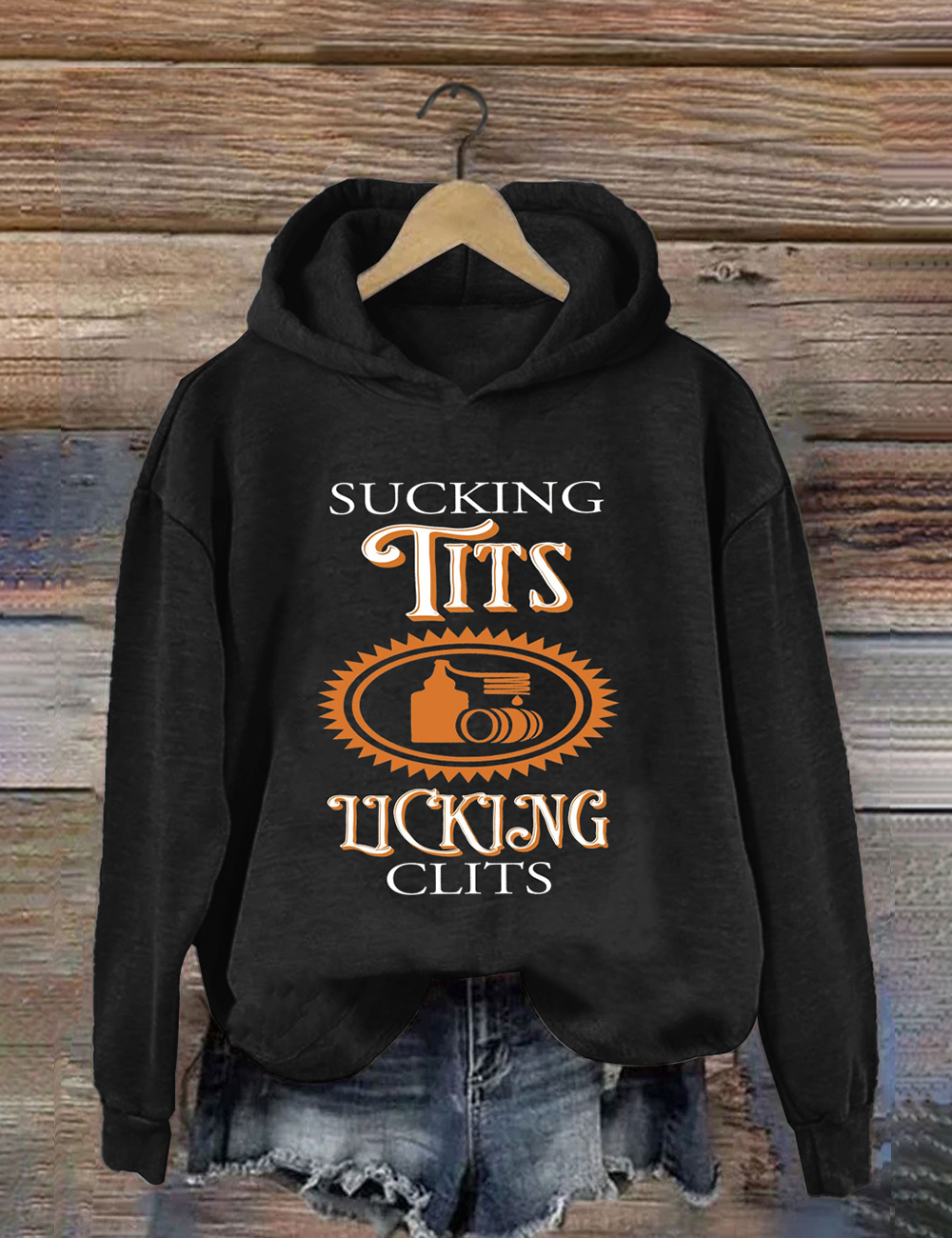 Sucking Tits And Licking Clits Sweatshirt