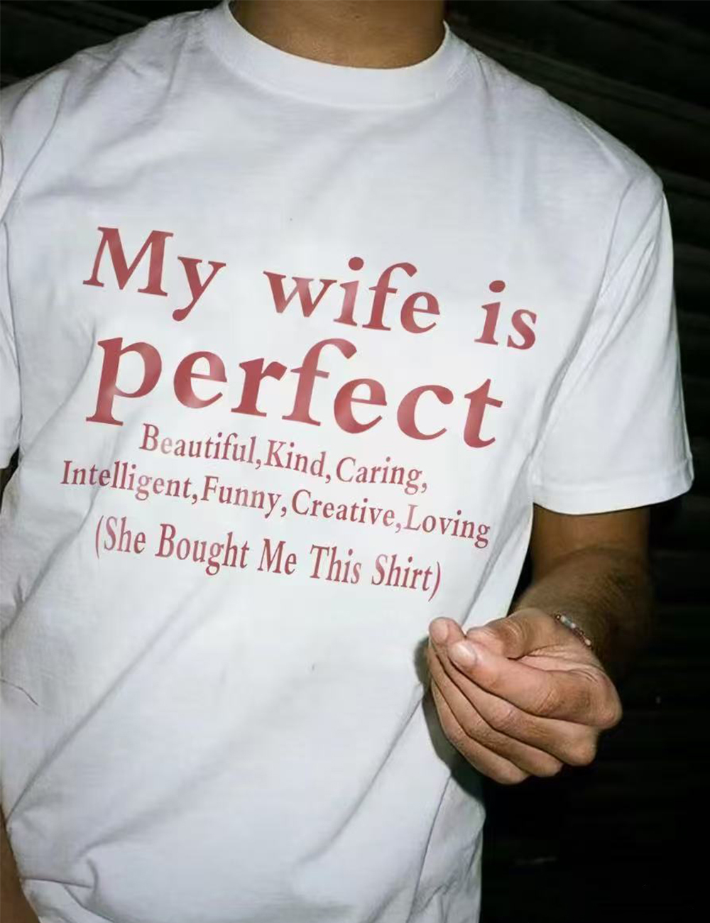 My Wife Is Perfect T-Shirt
