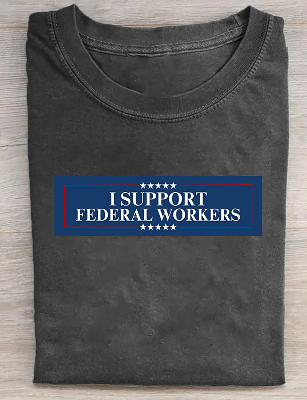 I Support Federal Workers T-Shirt