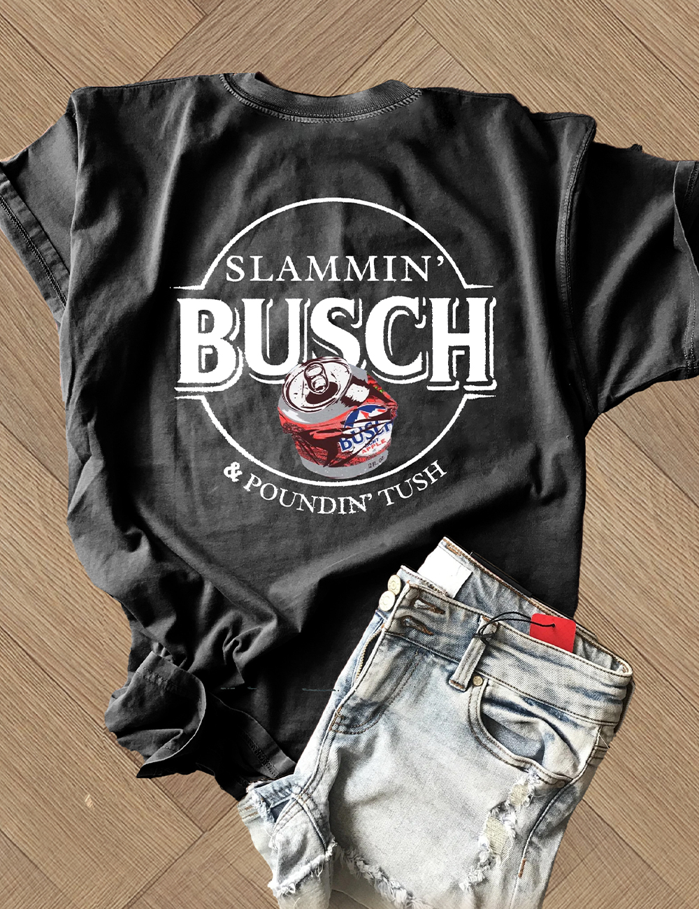 Slammin’ Busch And Punding Tush T-Shirt