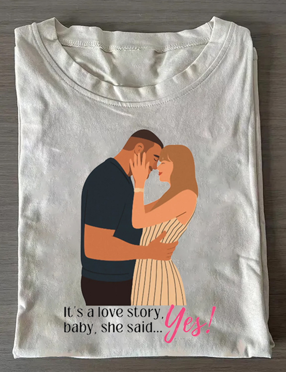 It’s A Love Story, She Said Yes Swift Inspired T-Shirt