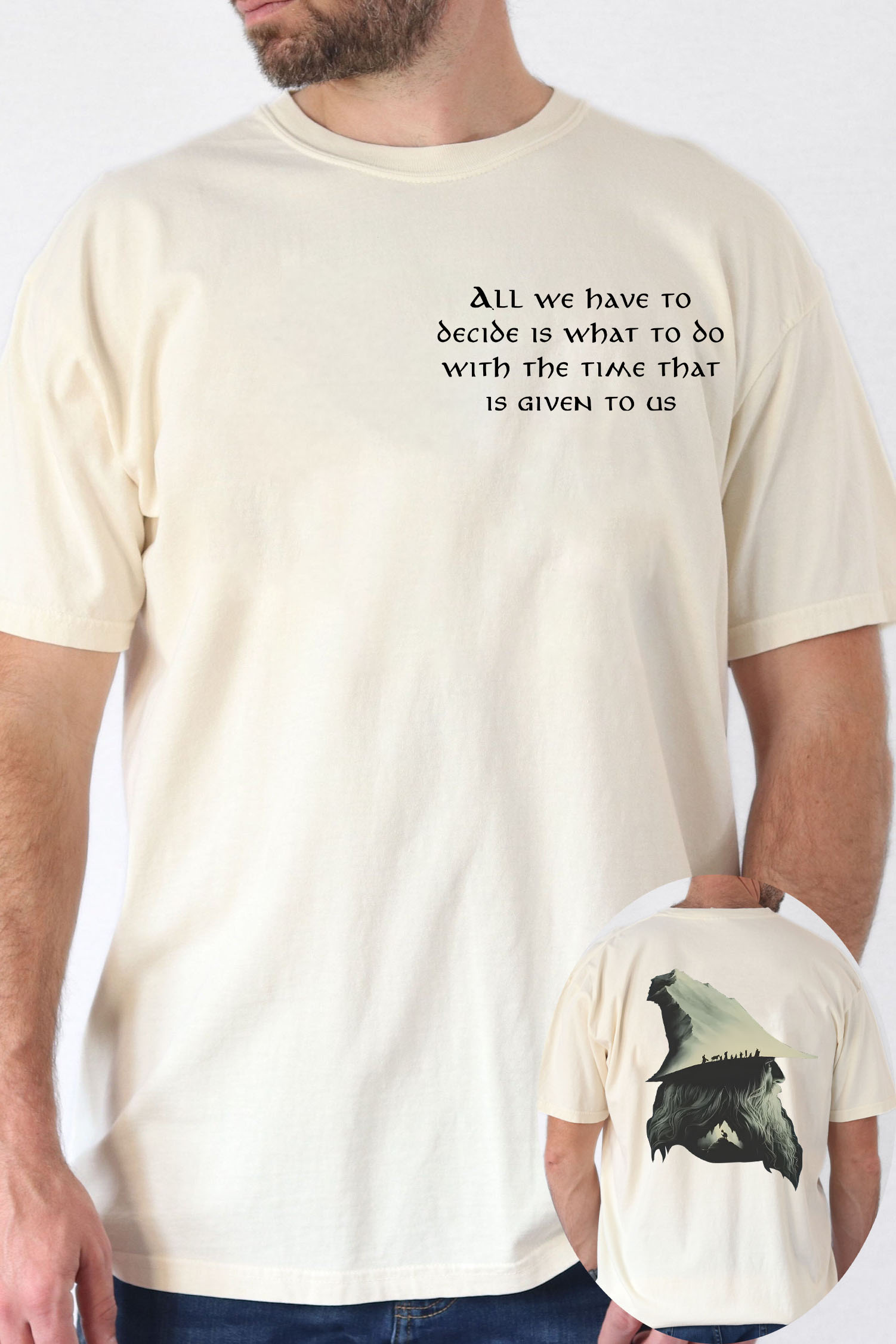 Gandalf LOTR Quotes All We Have To Decide Is What To Do Vintage 2 Sides T-Shirt