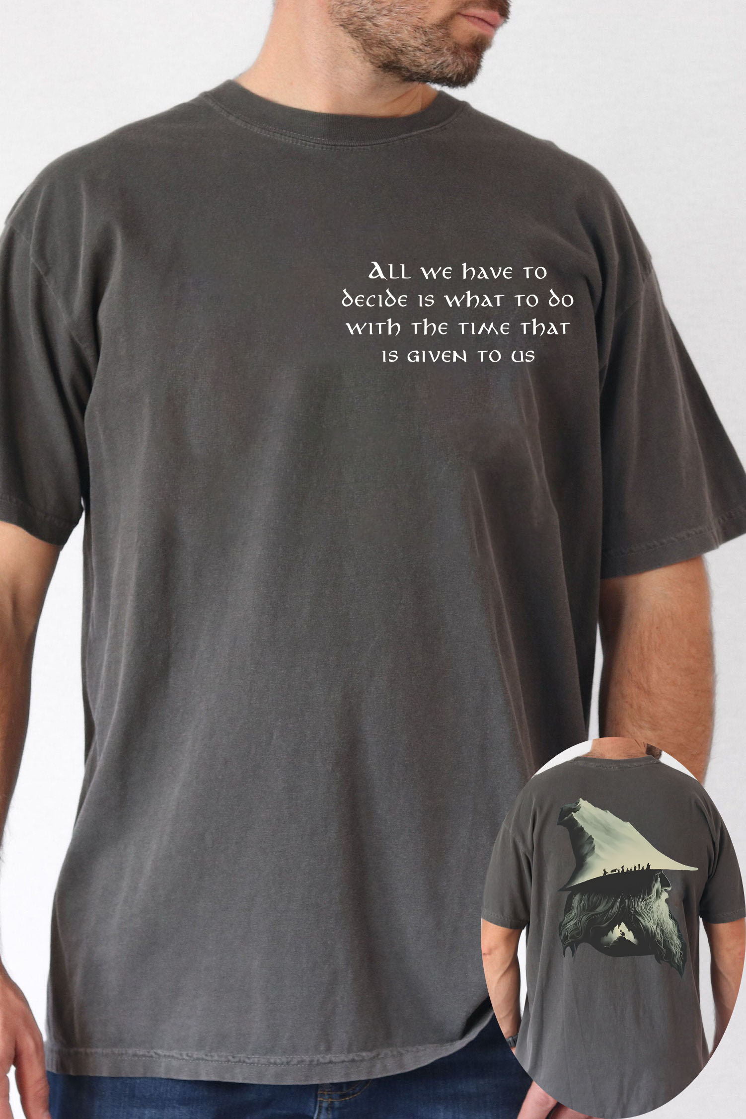 Gandalf LOTR Quotes All We Have To Decide Is What To Do Vintage 2 Sides T-Shirt
