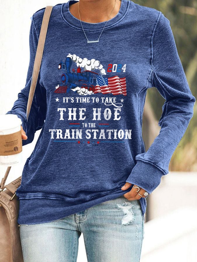 Women's It's Time To Take The Hoe To Train Station Print Casual Sweatshirt