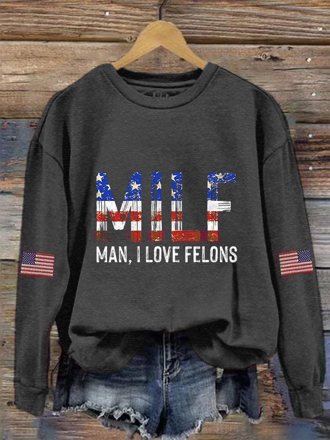 Women's MILF,Man I Love Felons Print Crew Neck Sweatshirt