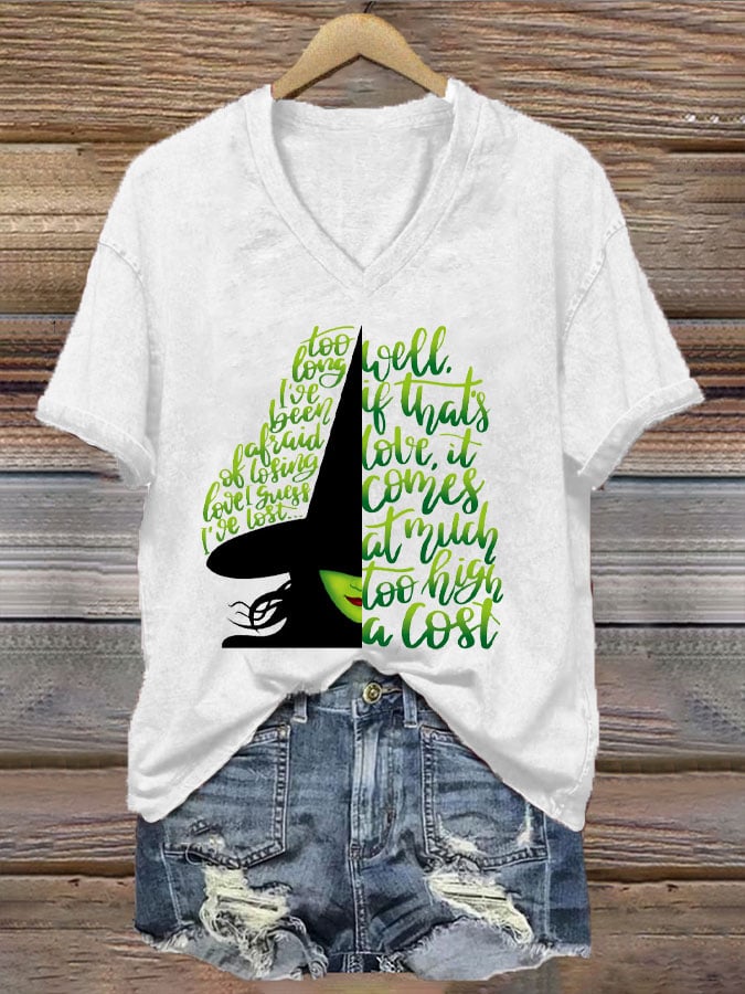 Women's Halloween Too Long I've Been Afraid Of Losing Love Witch Print V-Neck T-Shirt