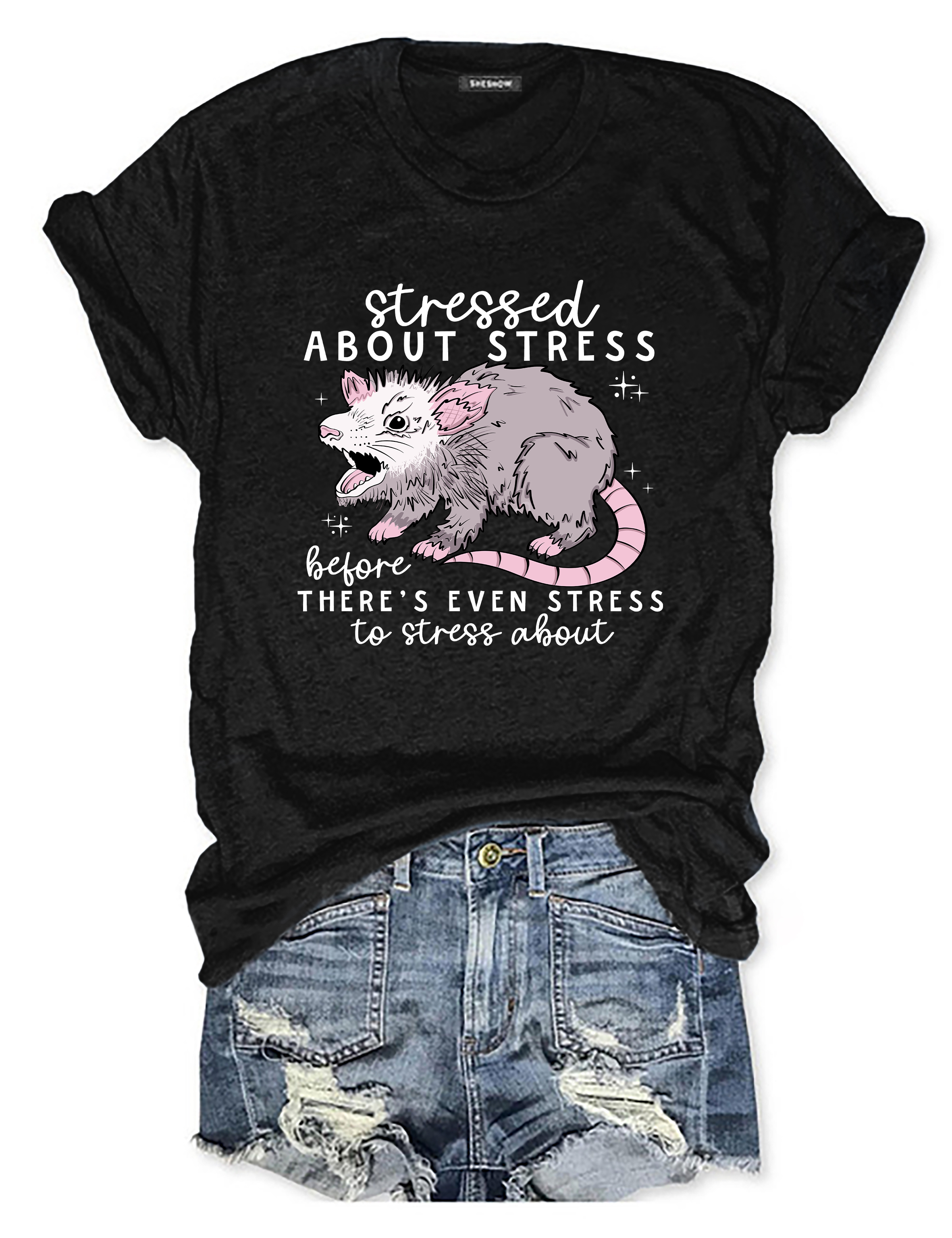 Stressed About Stress Before There Is Even Stress To Stress About T-Shirt