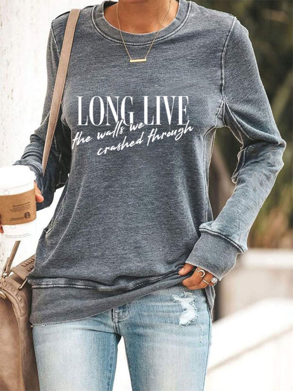 Women's Long Live The Walls We Crushed Through Printed Sweatshirt