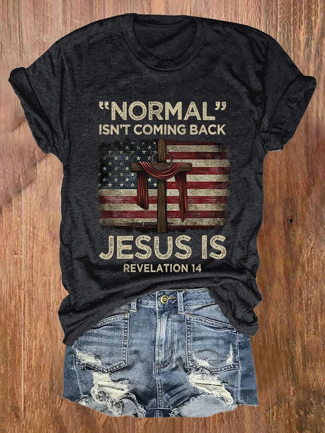 Retro “Normal” Isn't Coming Back Jesus Is Print T-Shirt