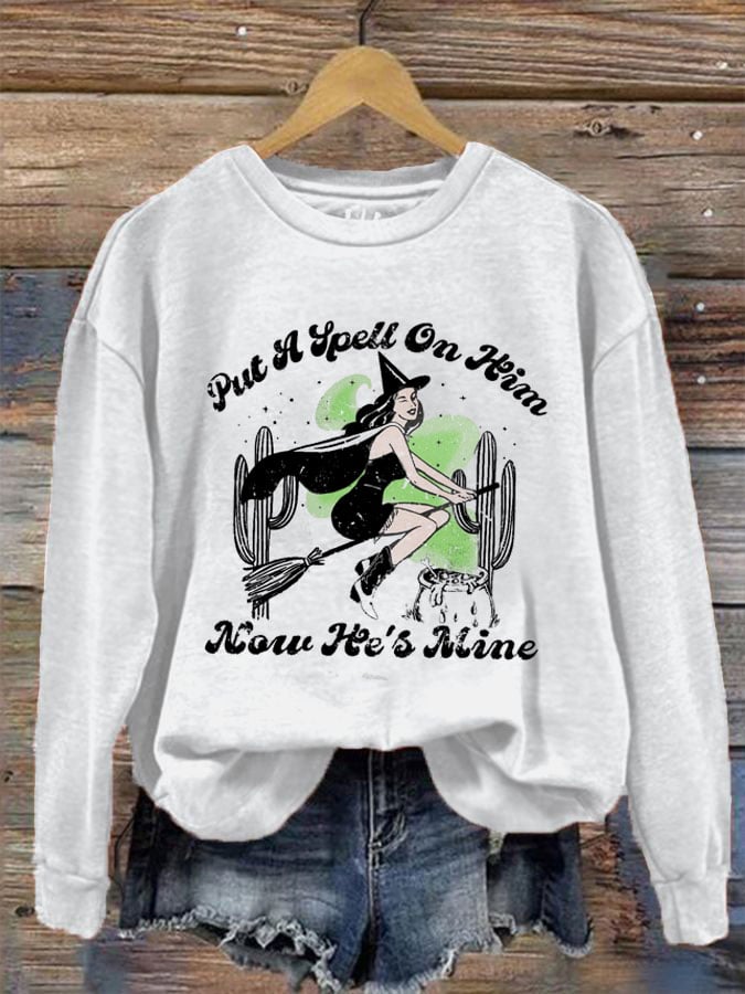 Women's Halloween Put A Spell On Him Now He's Mine Witch Print Crew Neck Sweatshirt