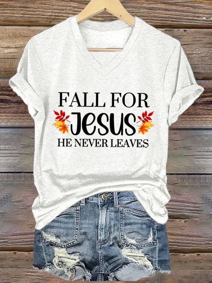 Women's Fall For Jesus He Never Leaves T-shirt