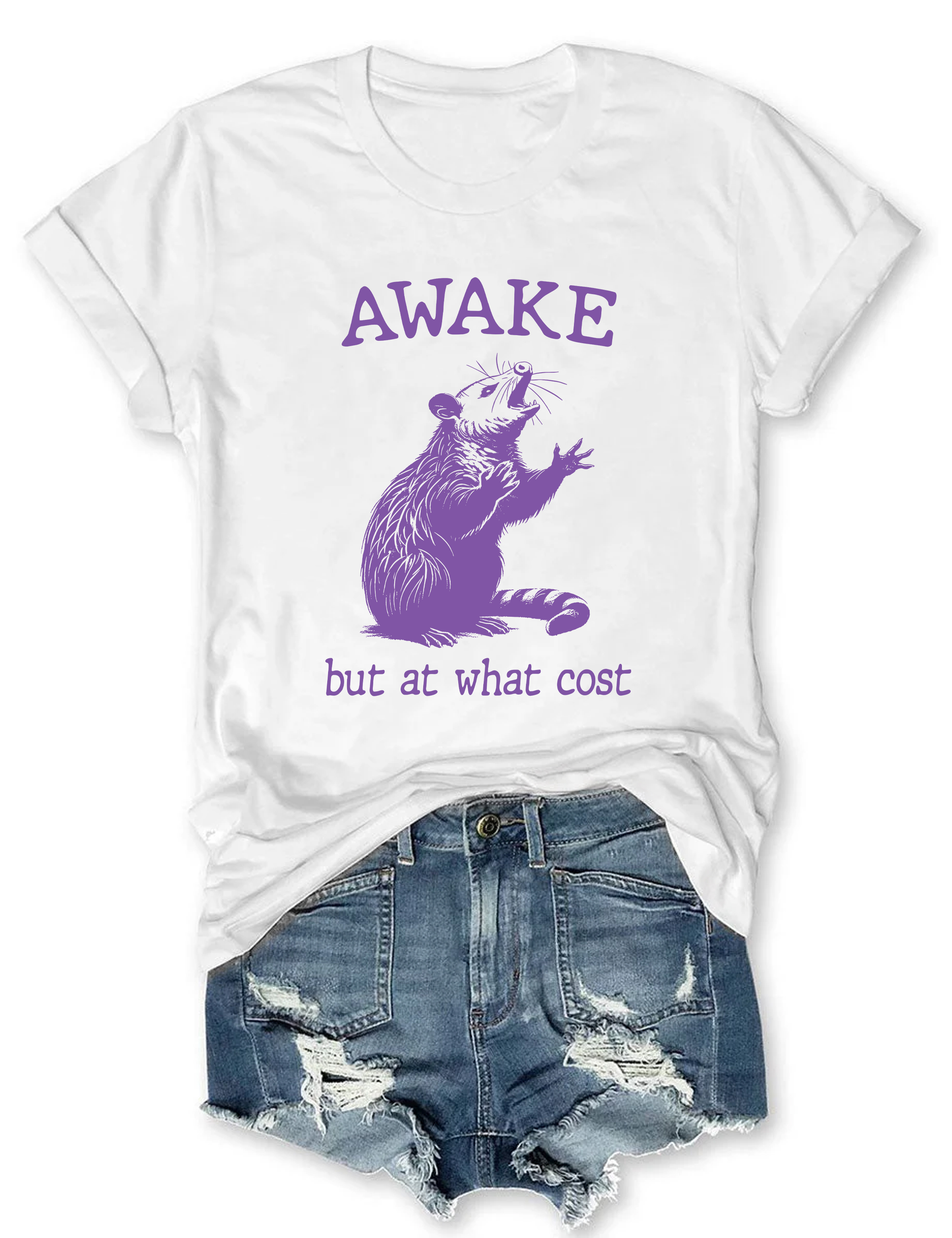 Awake But At What Cost Possum T-Shirt