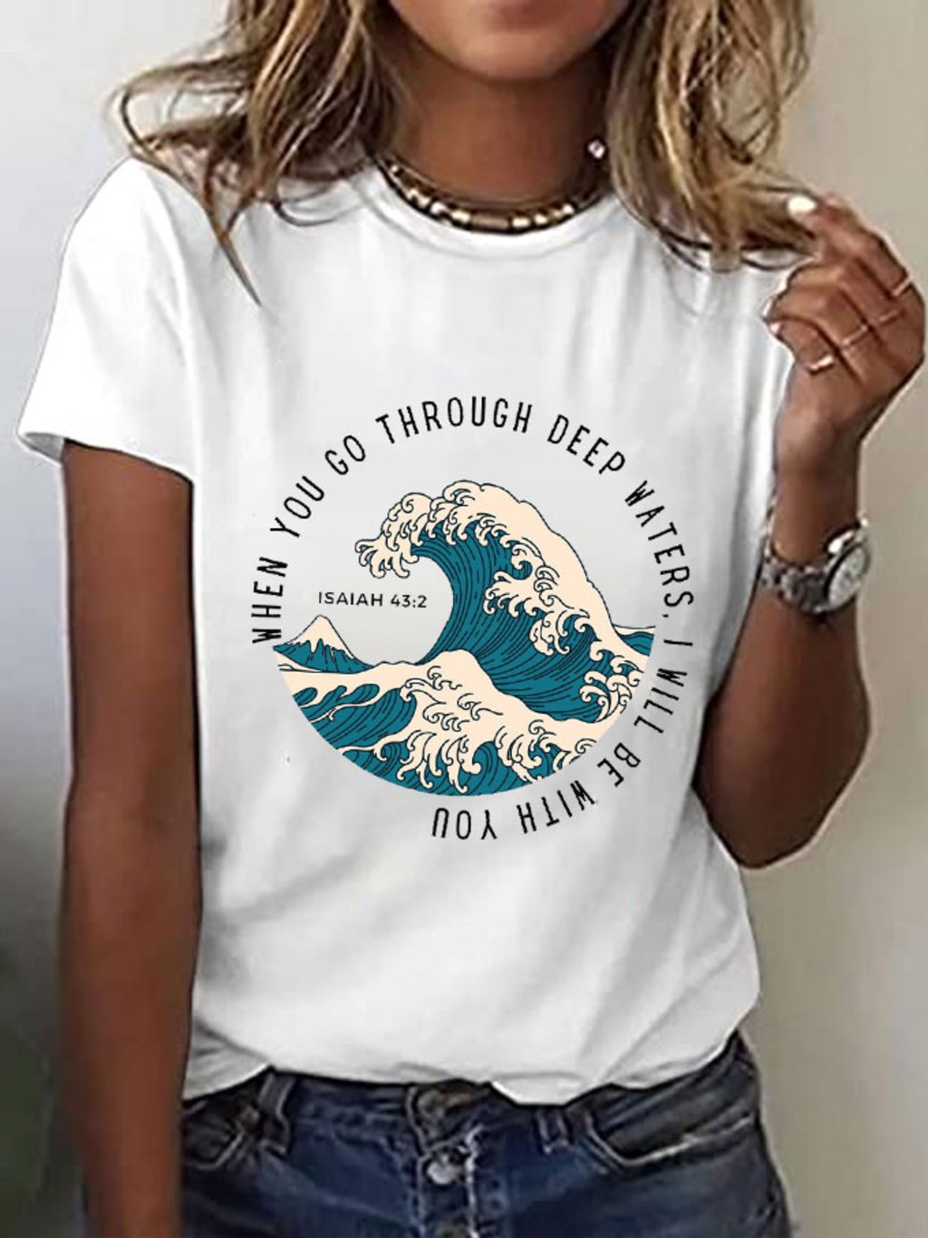 Women's When You Go Through Deep Waters I Will Be With You Print T-Shirt