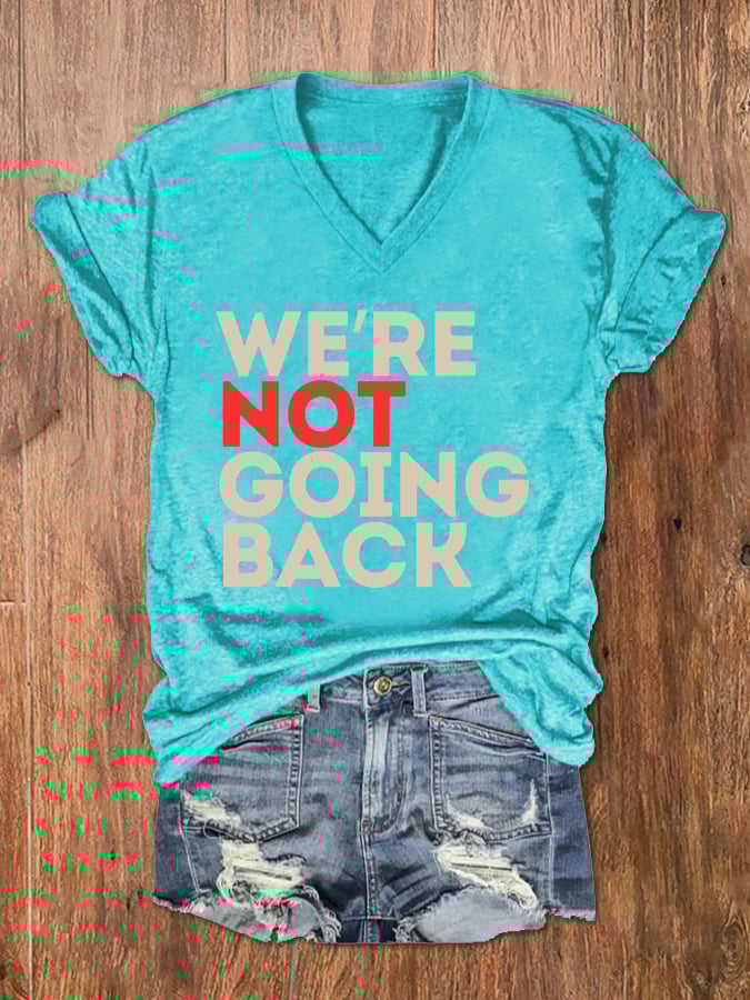 Women's We're Not Going Back La Print V-Neck T-Shirt