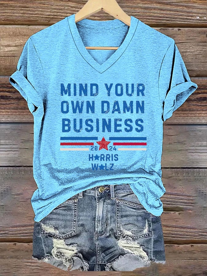 Women's Mind Your Own Damn Business Print V-Neck T-Shirt