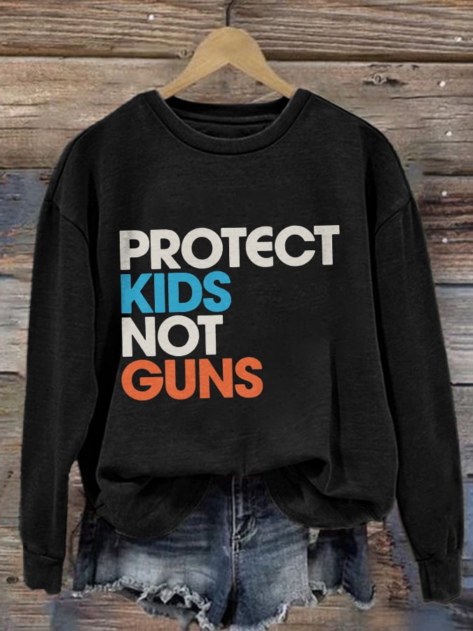 Retro Protect Kids Not Guns Print Sweatshirt