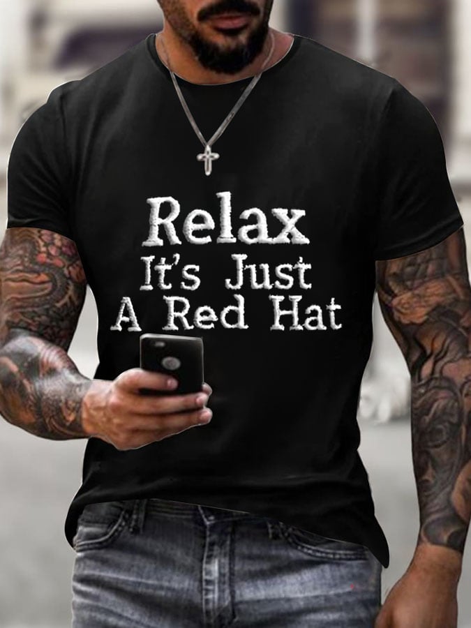 Relax It's Just A Red Hat Print T-Shirt