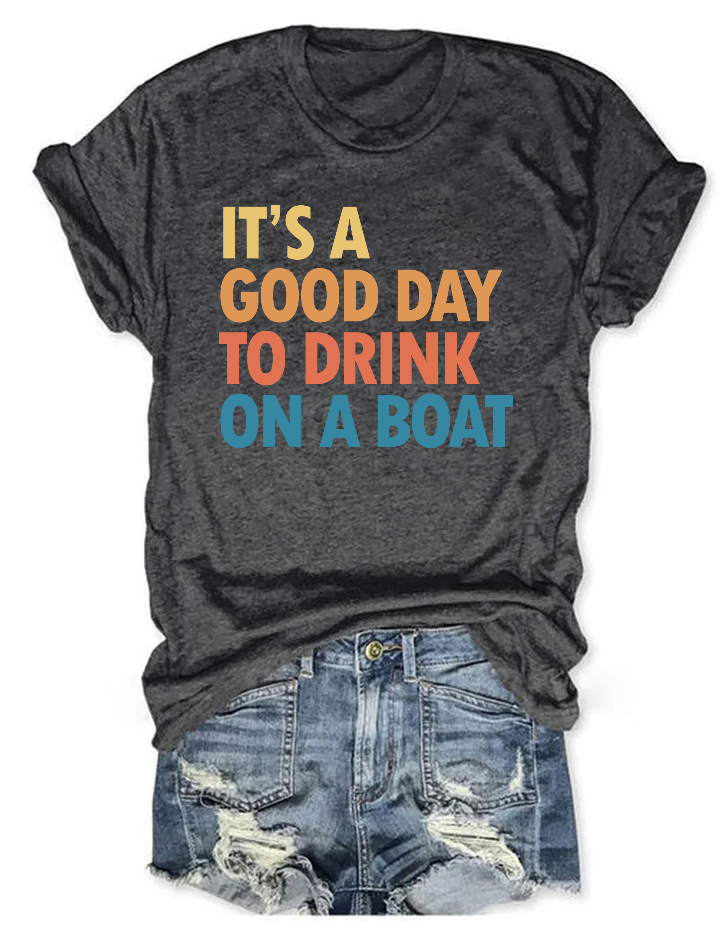 It's A Good Day To Drink On A Boat T-shirt
