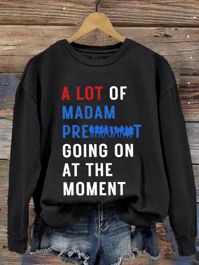 Women's A Lot Of Madam Going On Printed Sweatshirt
