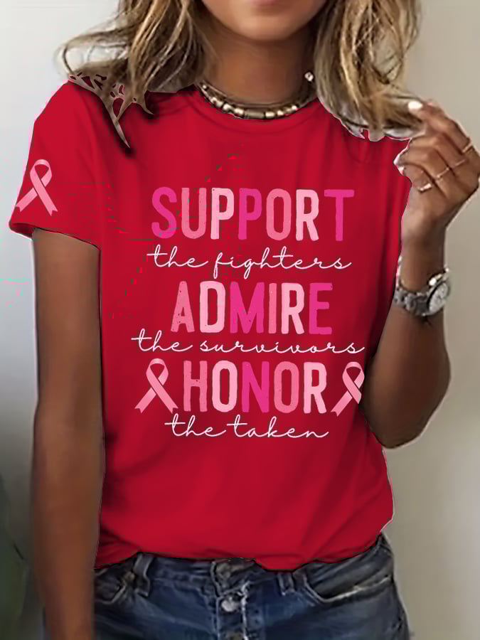 Women's Breast Cancer Awarenesssupport The Fighters, Admire The Survivors, Honor The Taken, Pink Ribbon Crew Neck T-Shirt
