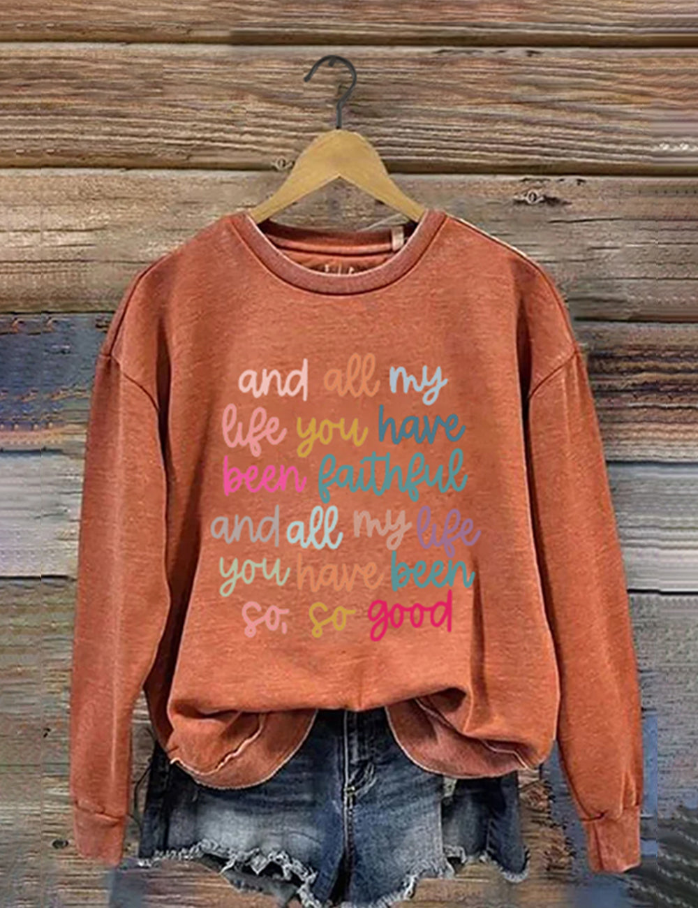 All My Life You Have Been Faithful Cute Shirt
