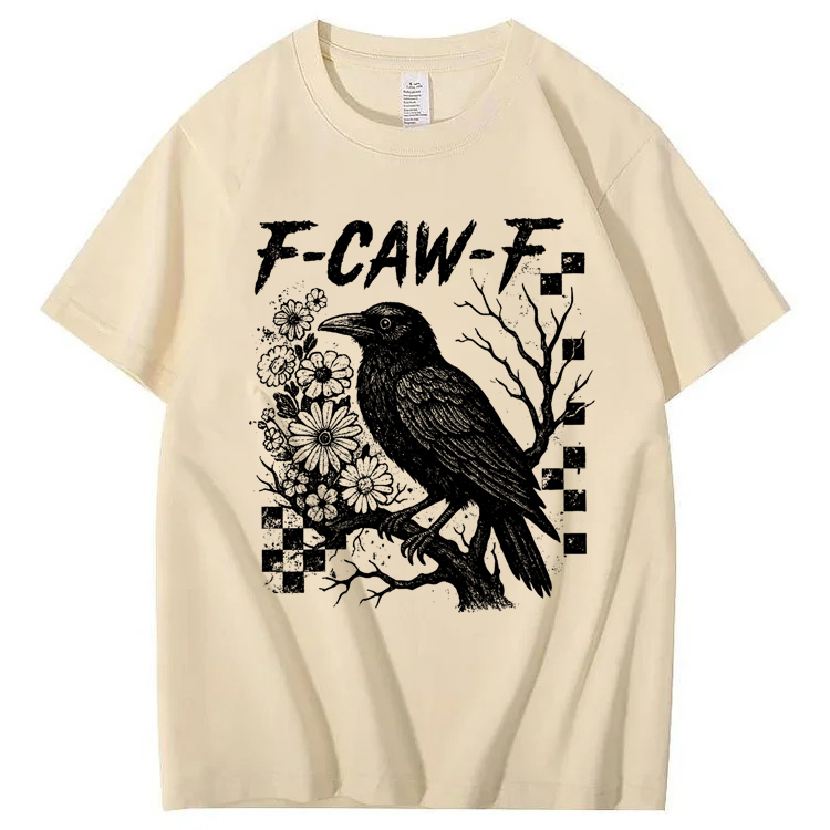 F-Caw-F Crow T-Shirt