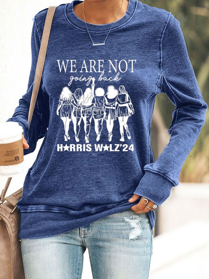 Women's We Are Not Going Back Print Casual Sweatshirt