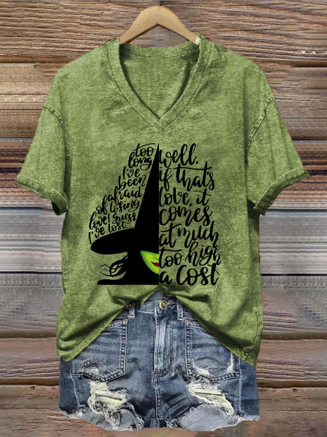 Women's Halloween Too Long I've Been Afraid Of Losing Love Witch Print V-Neck T-Shirt