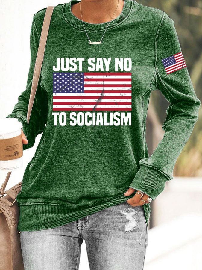 Women's Just Say No To Socialism Print Crew Neck Sweatshirt