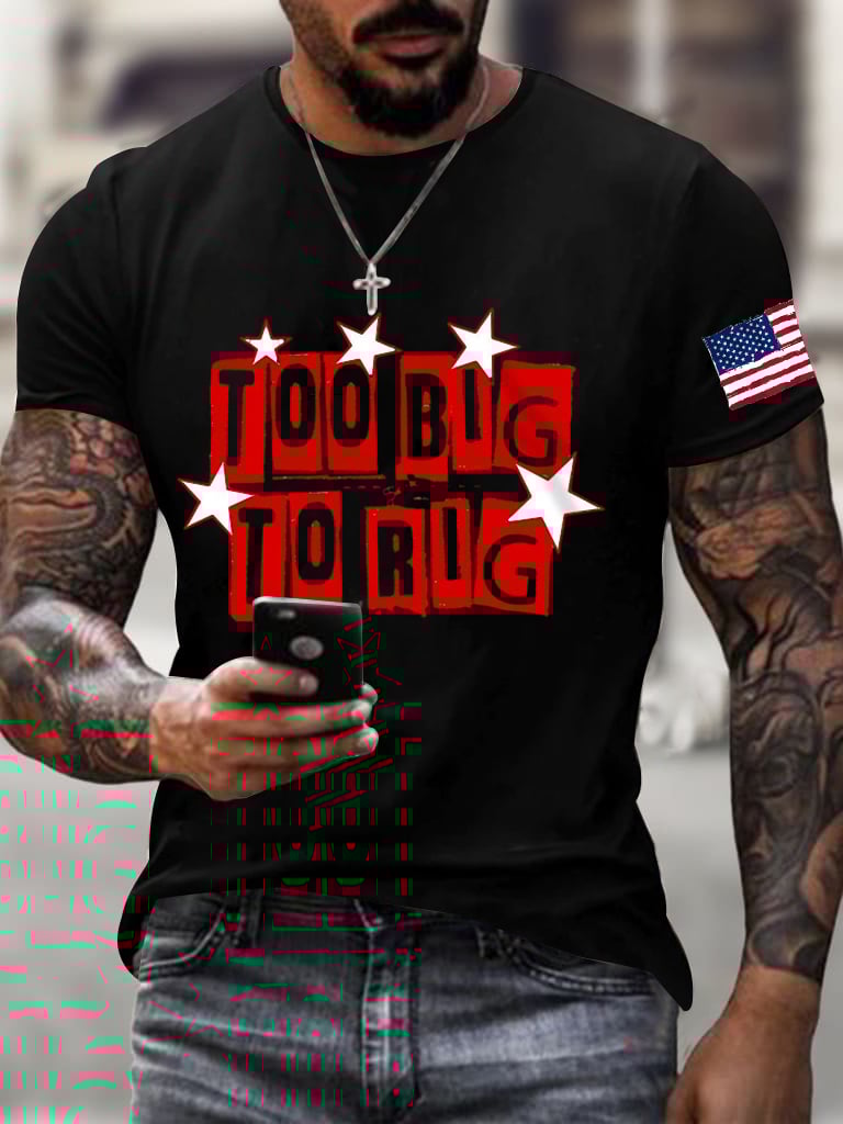 Men's Too Big To Rig Printed Crew Neck Short Sleeve T-Shirt
